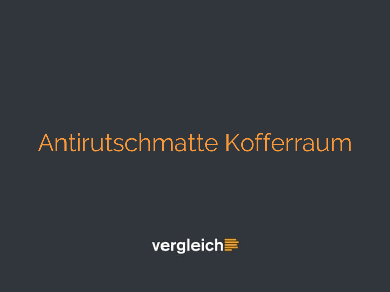 Antirutschmatte Kofferraum