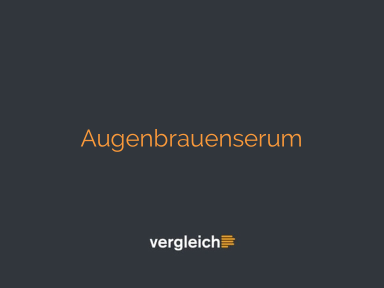 Augenbrauenserum