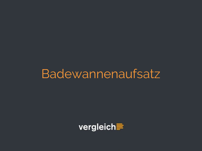 Badewannenaufsatz