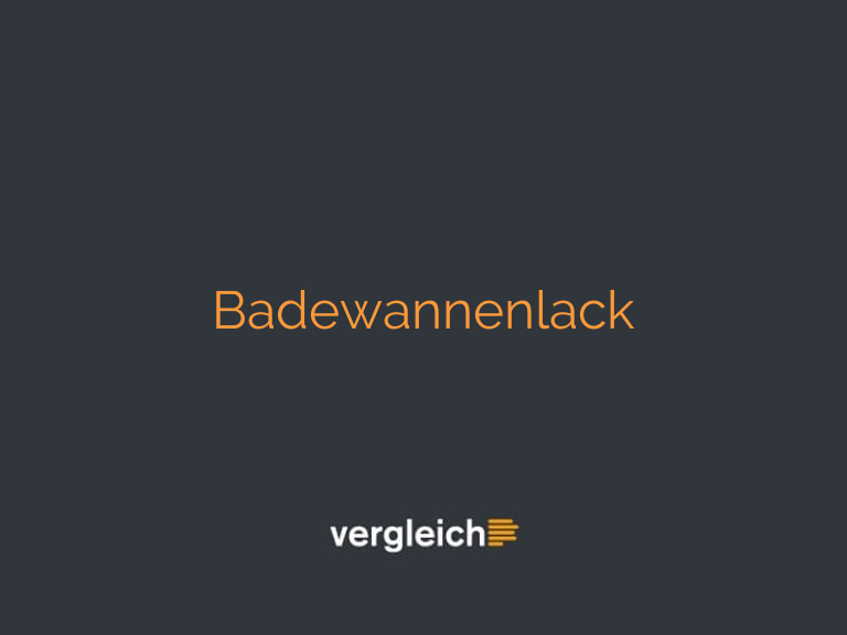 Badewannenlack