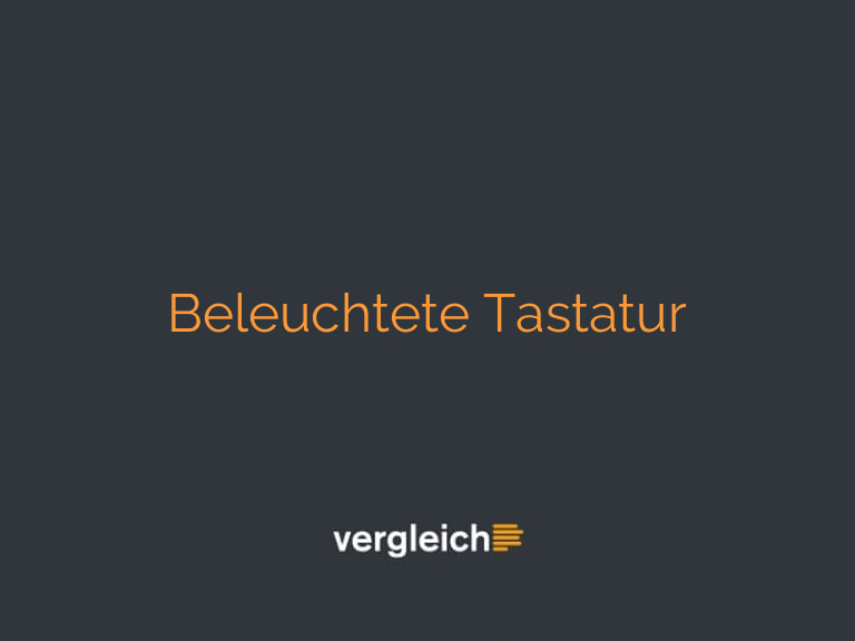 Beleuchtete Tastatur