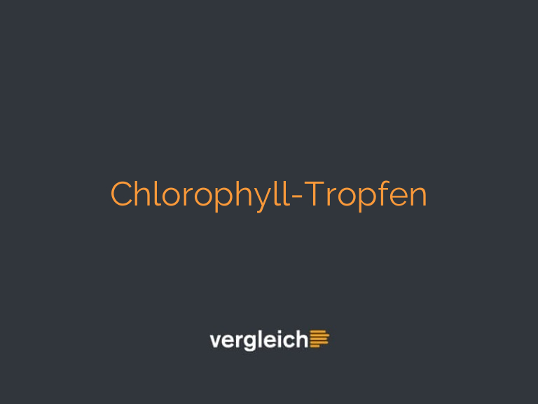 Chlorophyll-Tropfen