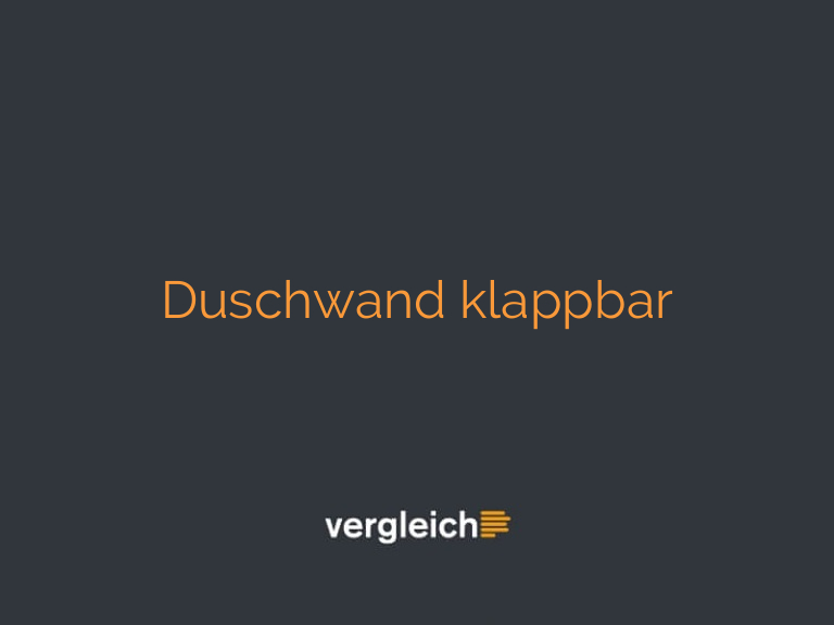 Duschwand klappbar