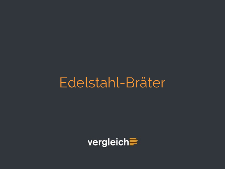 Edelstahl-Bräter