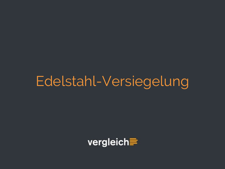 Edelstahl-Versiegelung