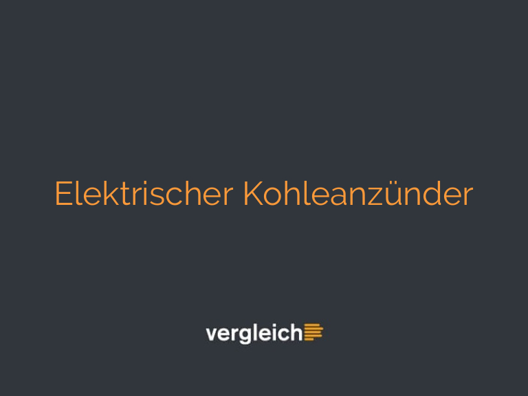 Elektrischer Kohleanzünder