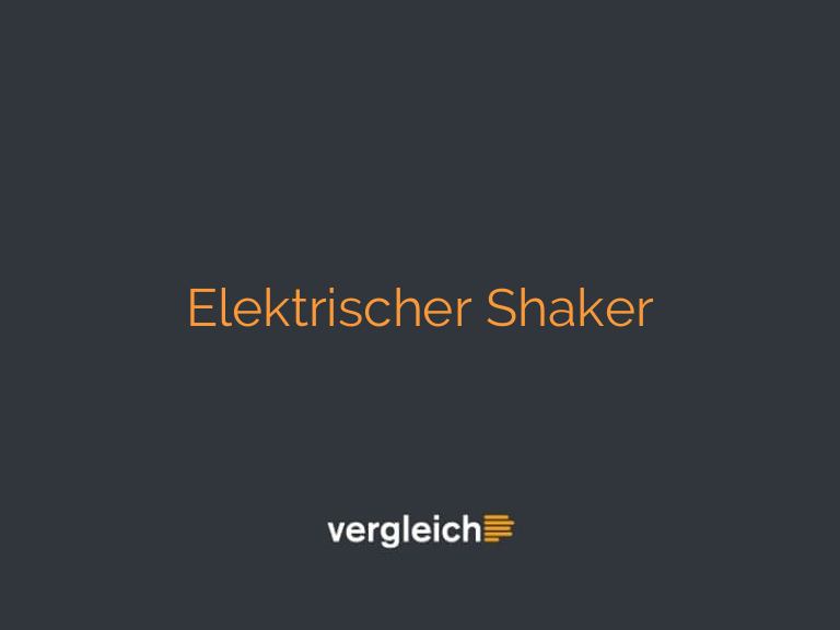 Elektrischer Shaker