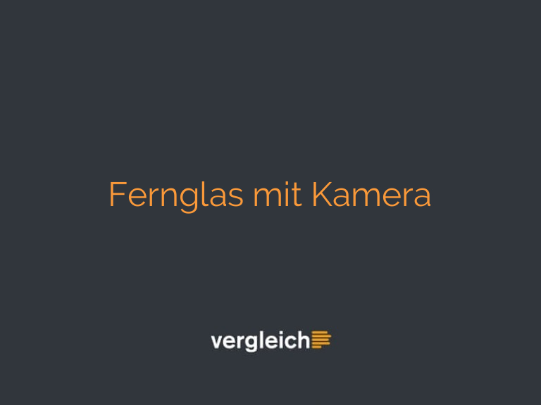 Fernglas mit Kamera