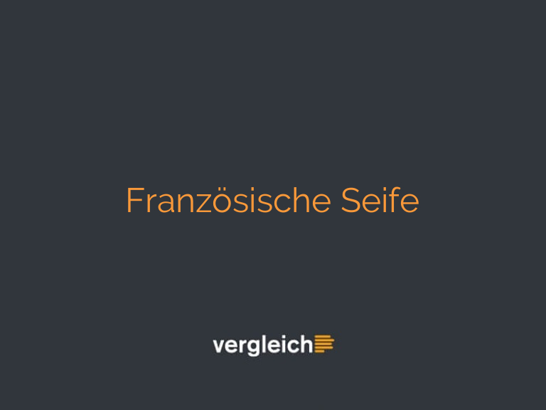 Französische Seife