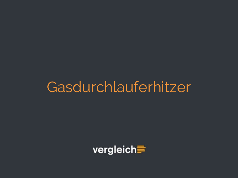 Gasdurchlauferhitzer