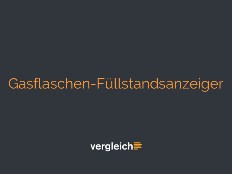 Gasflaschen-Füllstandsanzeiger