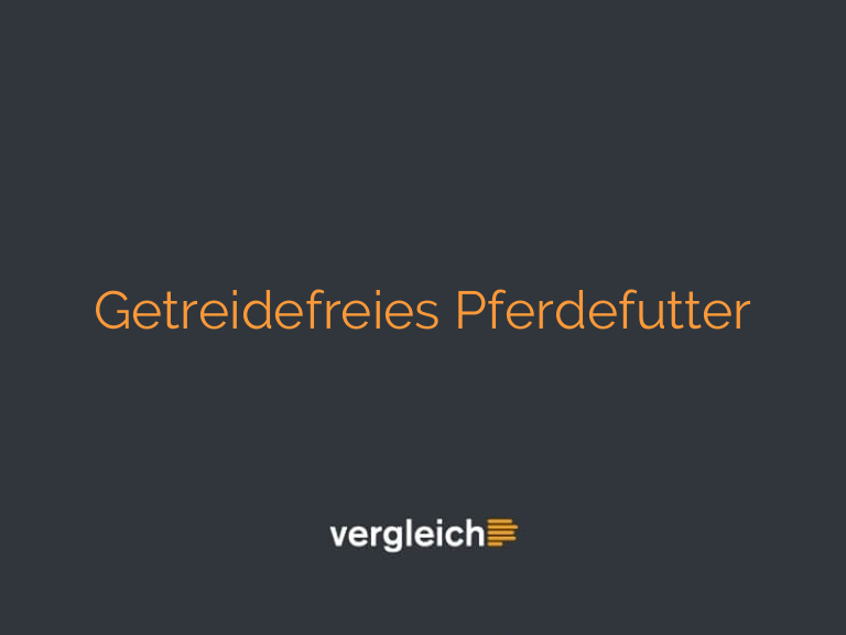 Getreidefreies Pferdefutter