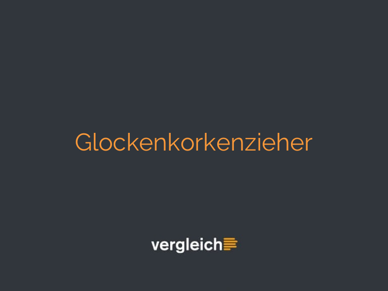 Glockenkorkenzieher