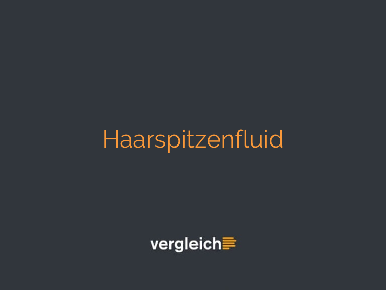 Haarspitzenfluid
