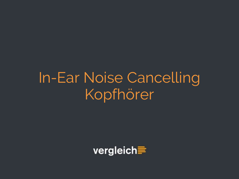 In-Ear Noise Cancelling Kopfhörer