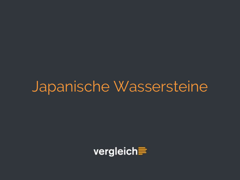 Japanische Wassersteine
