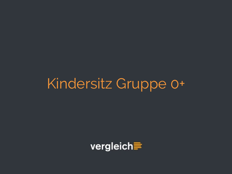 Kindersitz Gruppe 0+