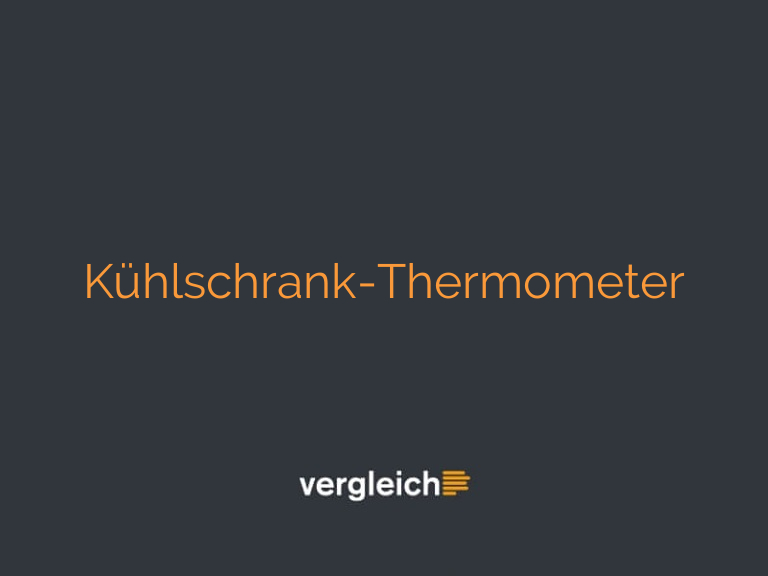 Kühlschrank-Thermometer