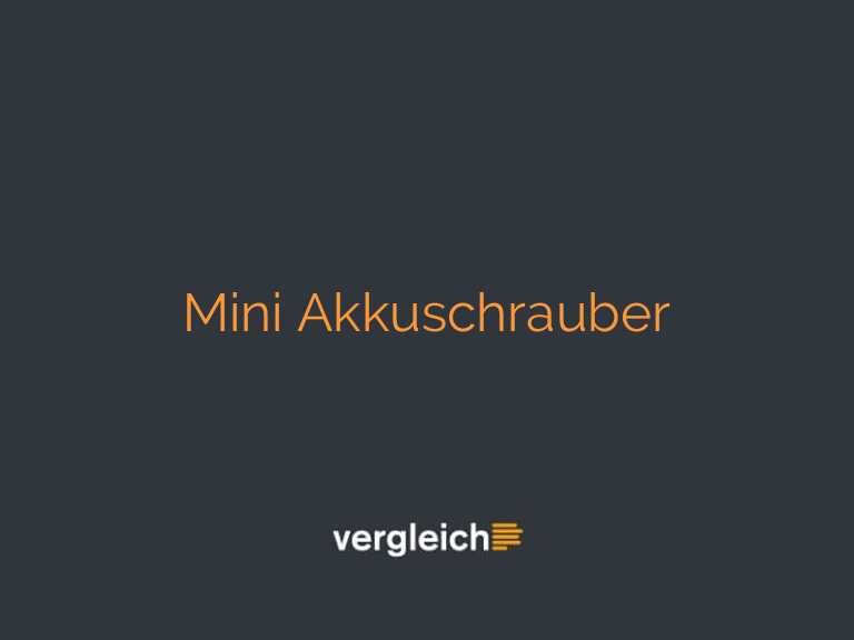 Mini Akkuschrauber