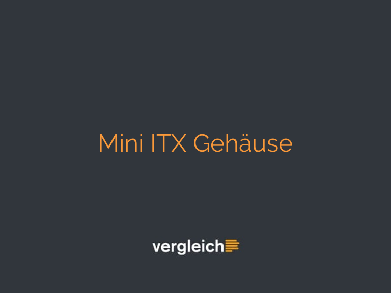 Mini ITX Gehäuse