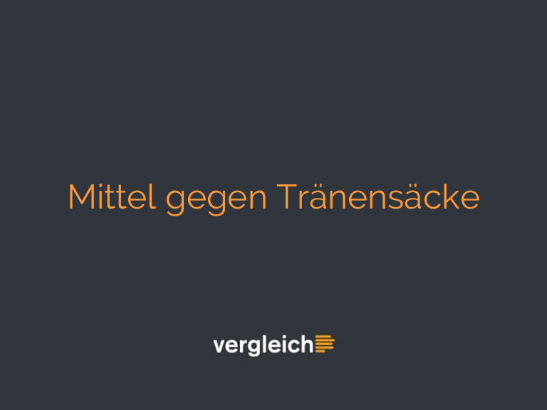 Mittel gegen Tränensäcke