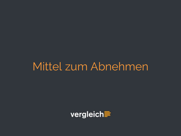 Mittel zum Abnehmen