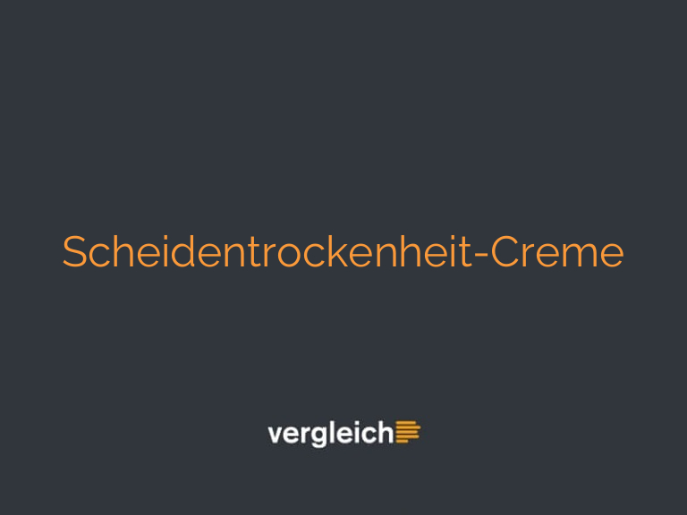 Scheidentrockenheit-Creme