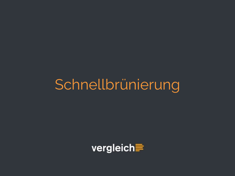 Schnellbrünierung