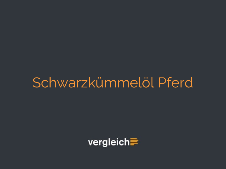 Schwarzkümmelöl Pferd
