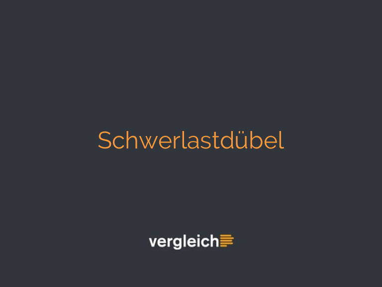 Schwerlastdübel