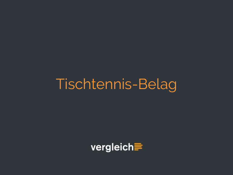 Tischtennis-Belag