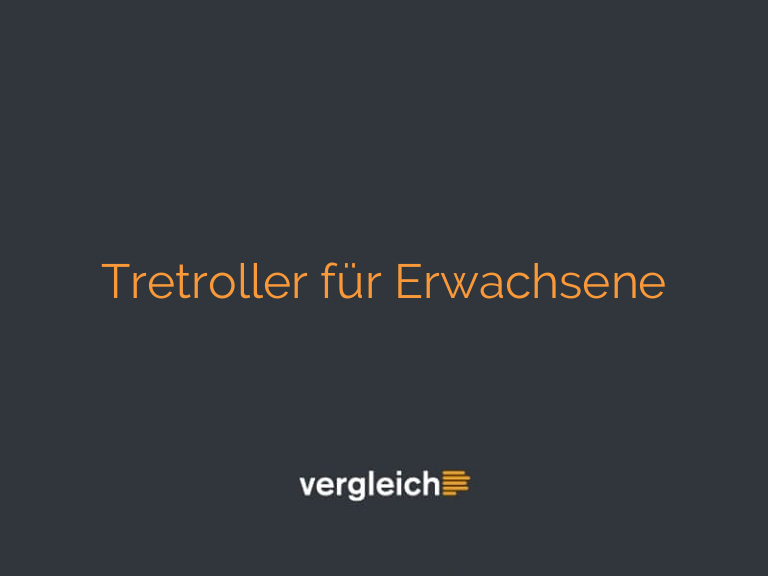 Tretroller für Erwachsene
