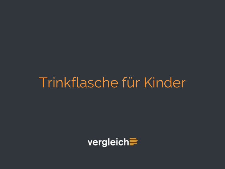Trinkflasche für Kinder