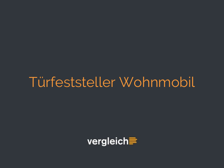 Türfeststeller Wohnmobil