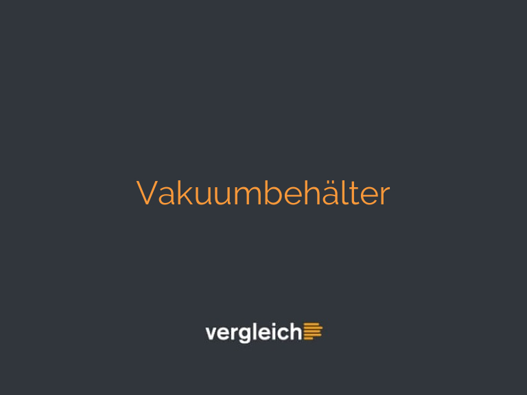 Vakuumbehälter