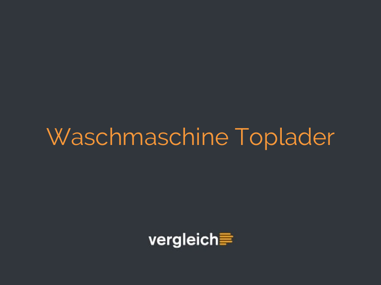 Waschmaschine Toplader
