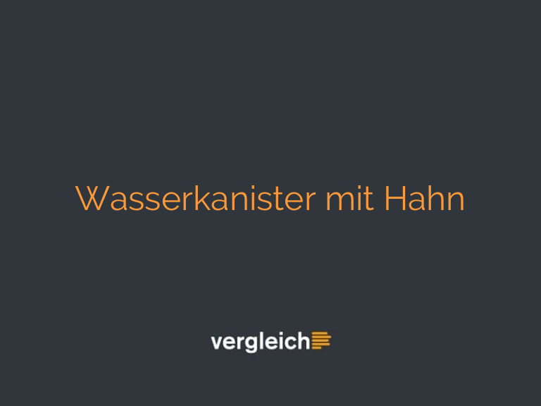 Wasserkanister mit Hahn