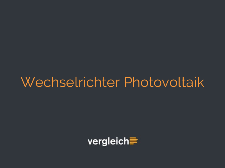 Wechselrichter Photovoltaik