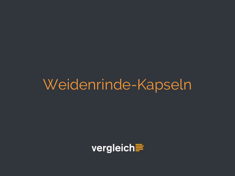 Weidenrinde-Kapseln