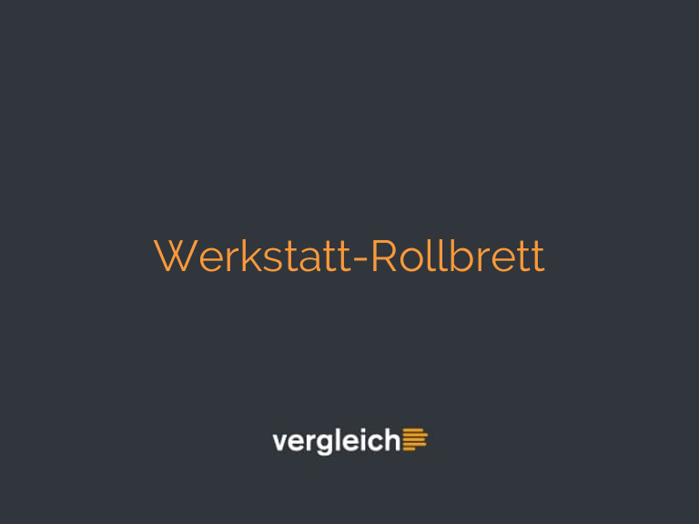 Werkstatt-Rollbrett