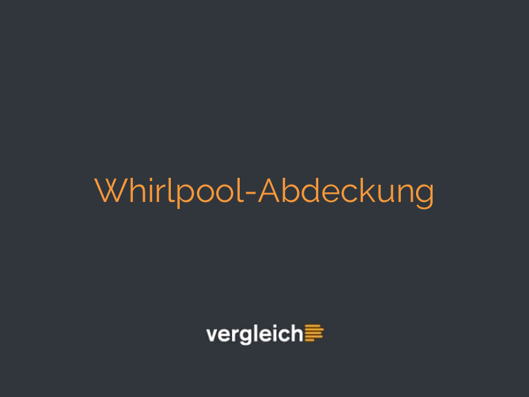 Whirlpool-Abdeckung