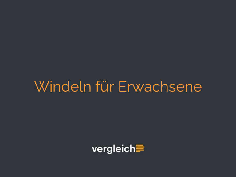 Windeln für Erwachsene
