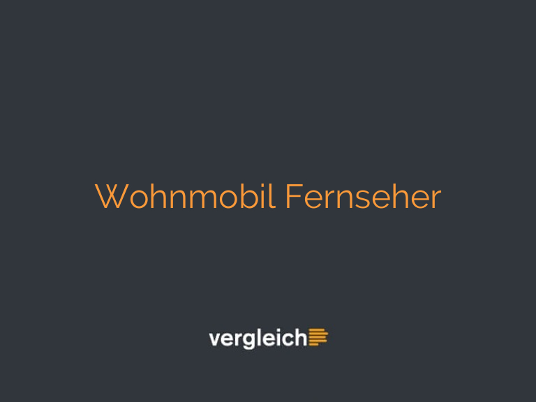 Wohnmobil Fernseher
