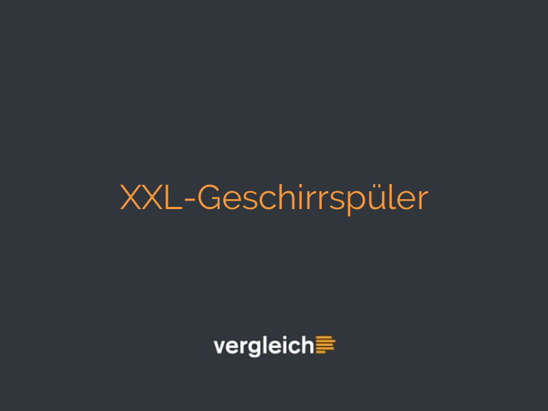 XXL-Geschirrspüler