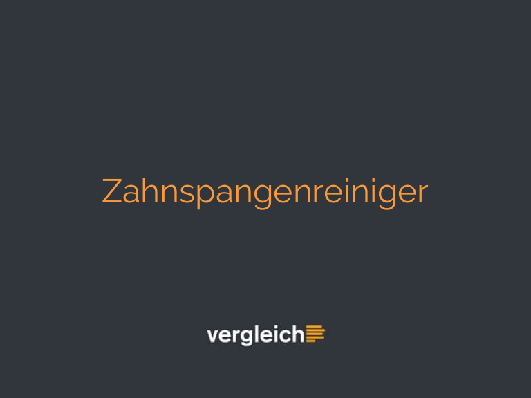 Zahnspangenreiniger