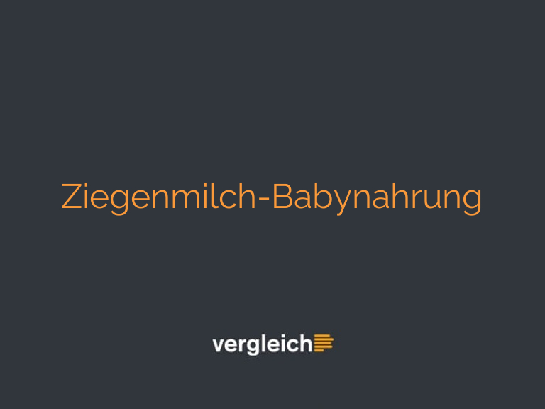 Ziegenmilch-Babynahrung