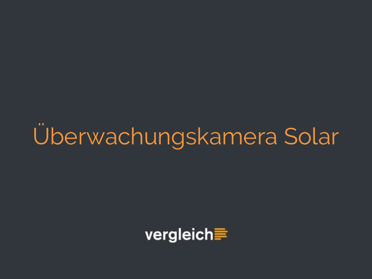 Überwachungskamera Solar